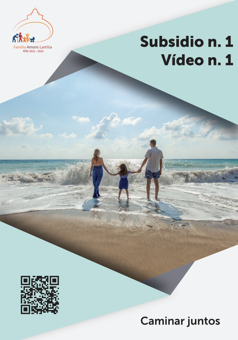 1. CAMINAR JUNTOS- AMORIS LAETITIA