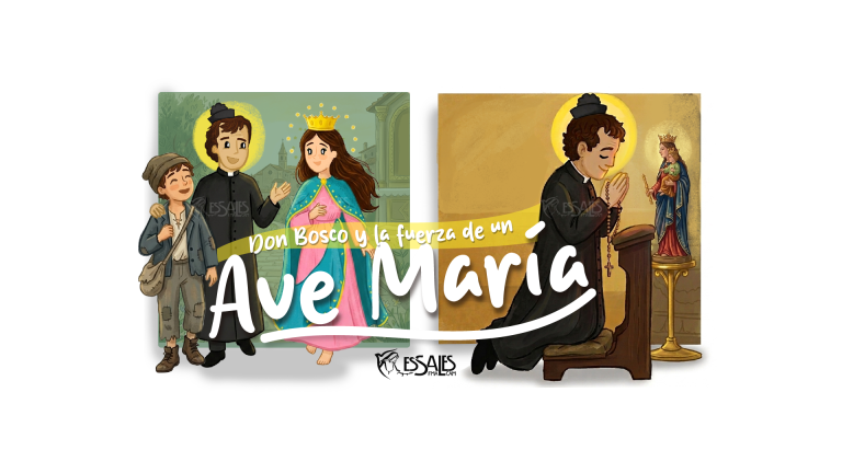 Don Bosco y la fuerza de un Ave María