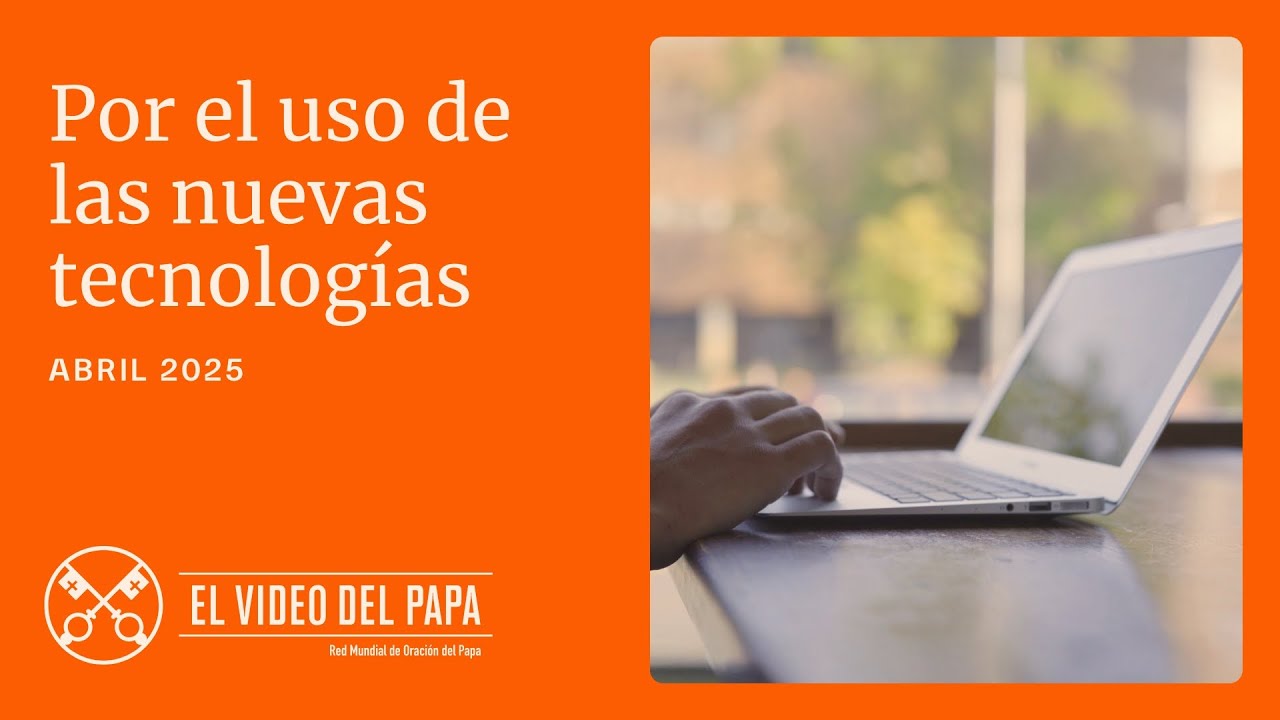 VIDEO DEL PAPA ABRIL 2025
