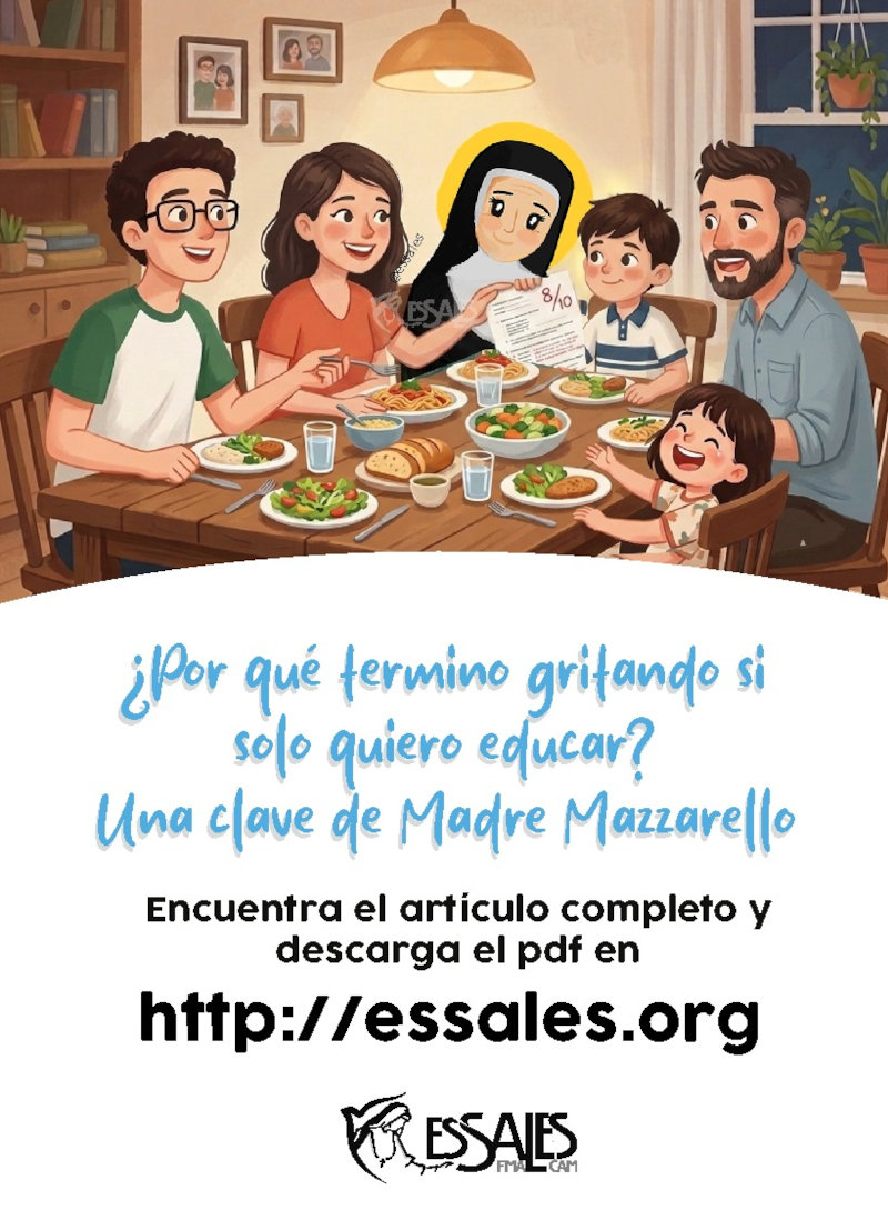 ¿Por qué termino gritando si solo quiero educar?  Una clave de Madre Mazzarello