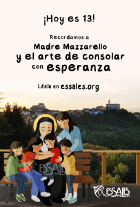 Madre Mazzarello y el arte de consolar con esperanza