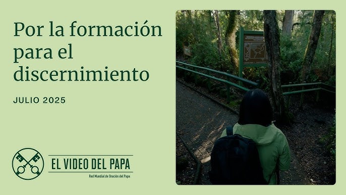 VÍDEO DEL PAPA JULIO 2025