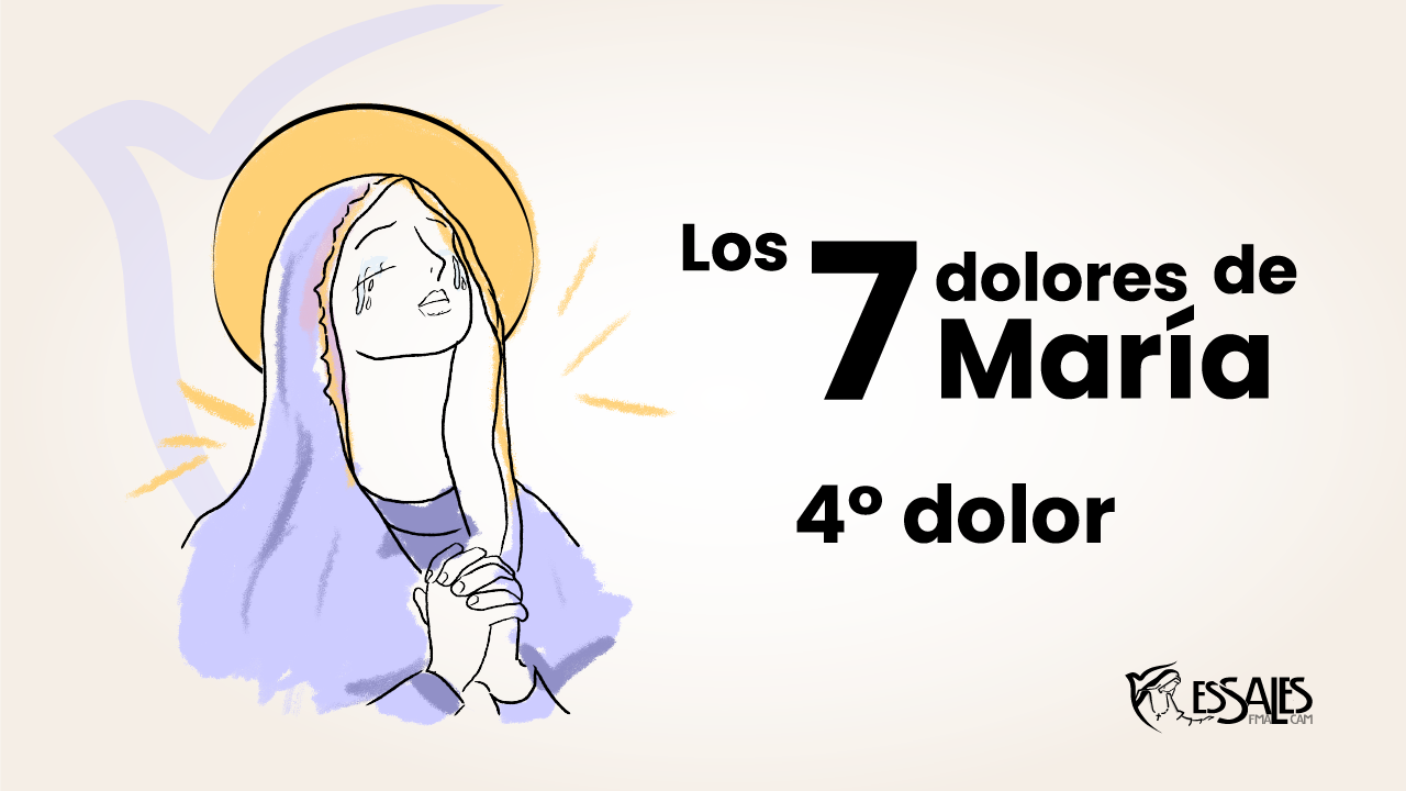 LOS 7 DOLORES DE MARÍA, Cuarto Sábado - ESSALES