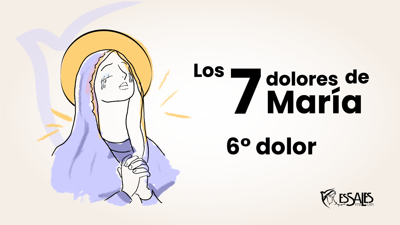 LOS 7 DOLORES DE MARÍA, Sexto Sábado - ESSALES